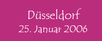 D&uuml;sseldorf, 25 Januar 2006